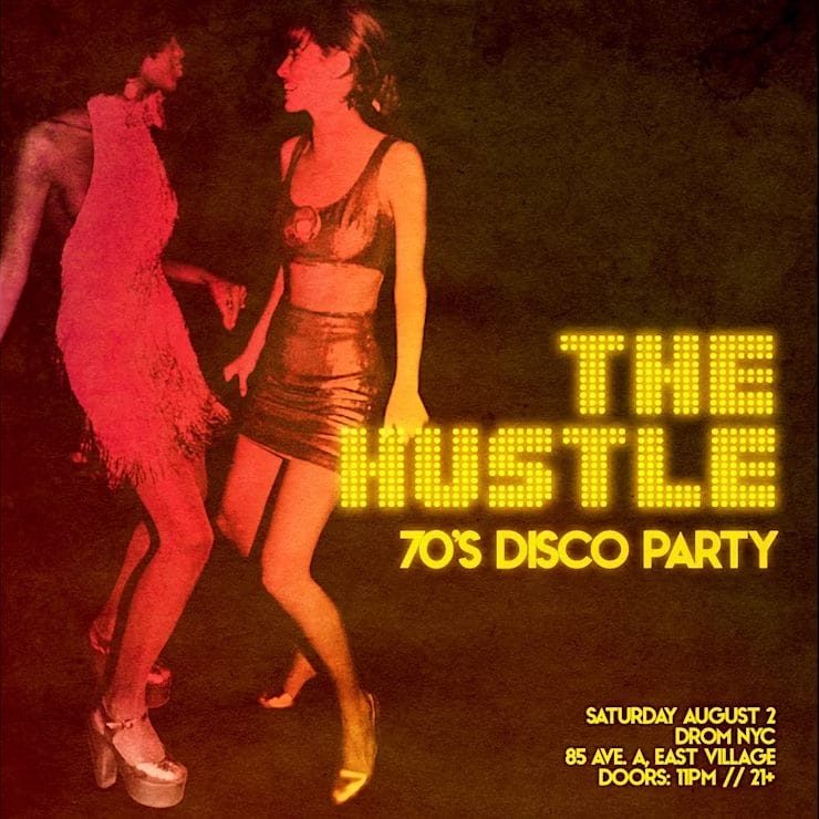 The Hustle ‘70s Disco Party at DROM, things to do in New York City this week (July 28–August 4)